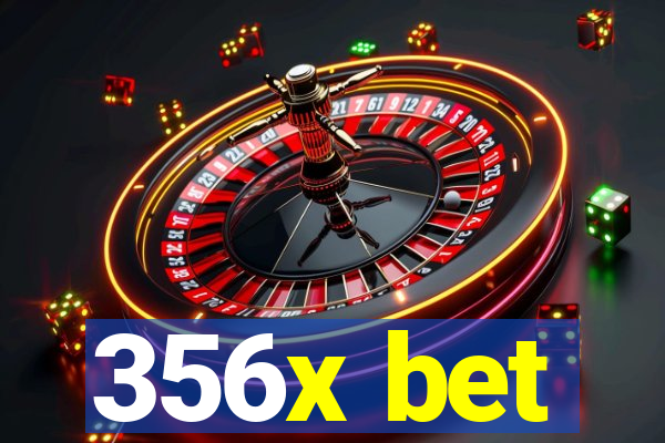 356x bet